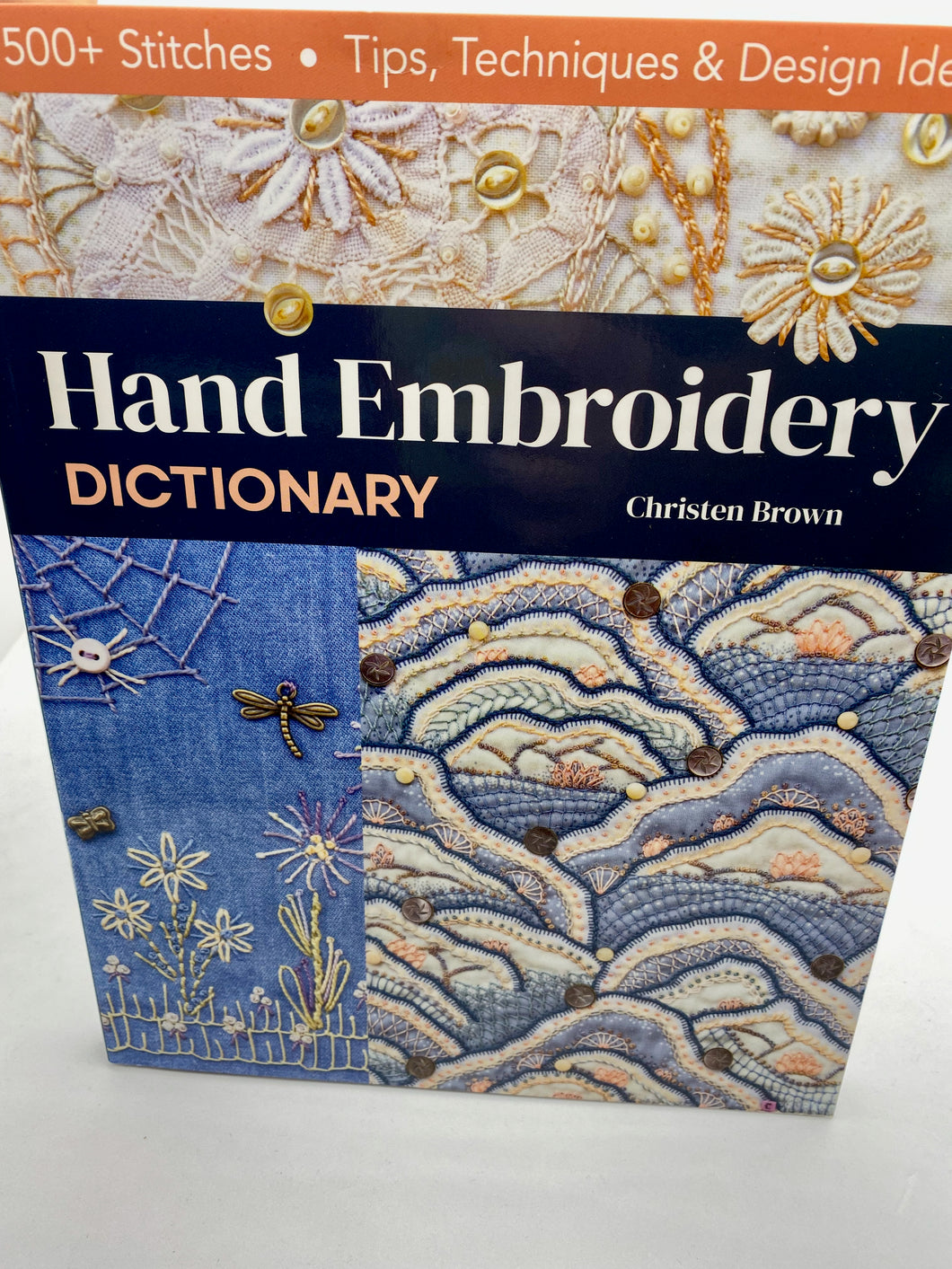 Hand Embroidery Dictionary by Christen Brown