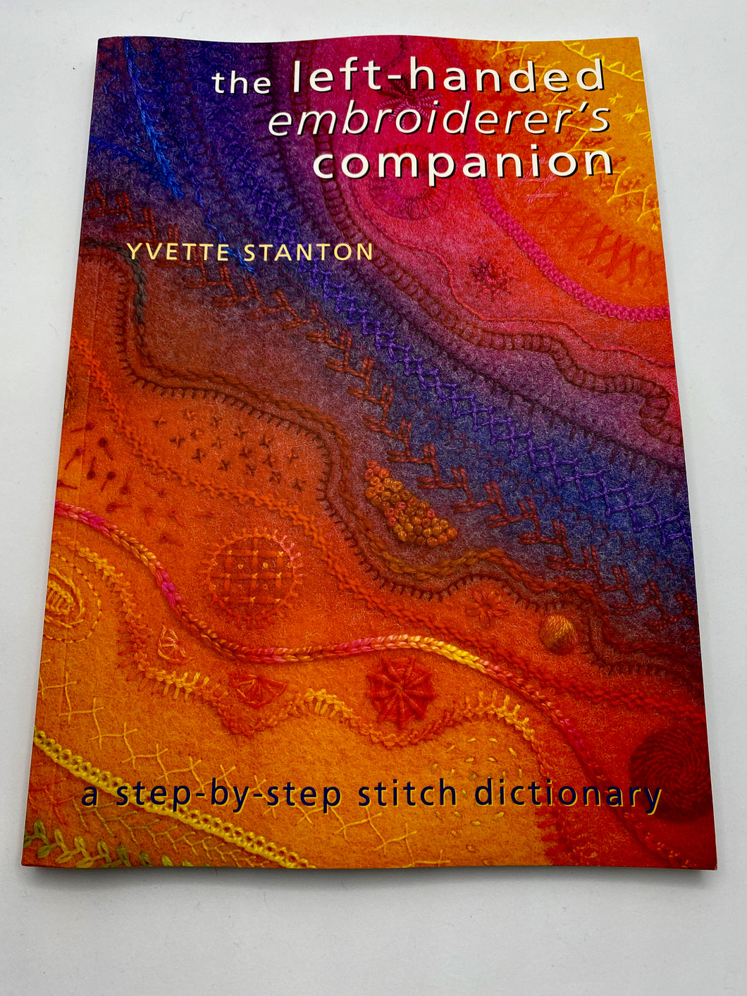 the left-handed embroiderer's companion by Yvette Stanton